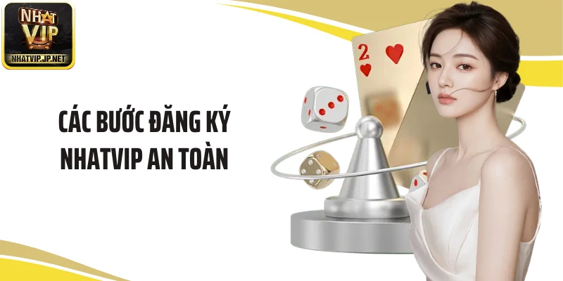 Các bước đăng ký NHATVIP an toàn