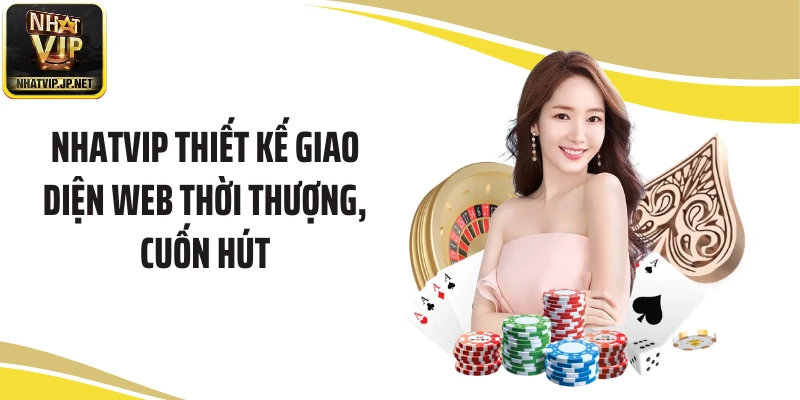 NHATVIP thiết kế giao diện web thời thượng, cuốn hút